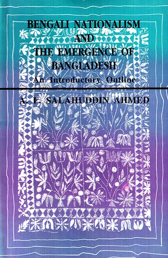 [98405812702X] Bengali Nationalism and the Emergence of Bangladesh
